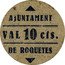 Spain 10 Centimos (Roquetes Province Tarragona) AJUNTAMENT VAL 10 CTS. DE ROQUETES coin obverse