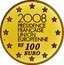 France 100 Euro 10th Anniversary of the French Presidency 2008 Proof KM# 1531 2008 PRÉSIDENCE FRANÇAISE UNION EUROPÉENNE RF 100 EURO coin obverse