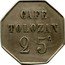 France 25 Centimes Lyon. Cafe Tolozan 1917 ND CAFÉ TOLOZAN 25 C coin obverse