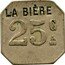 France 25 Centimes Paris. Brasserie La Biere 1917 ND 25 C LA BIÉRE coin reverse