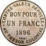 France 1 Franc Essai 1896  BON POUR UN FRANC 1896 CONTRE-VALEUR DÉPOSÉE AU TRÉSOR COLONIAL ESSAI coin reverse
