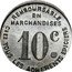 France 10 Centimes Chambre Syndicale Grocery Retailers. Dax ND  REMBOURSABLE EN MARCHANDISES 10C CHEZ TOUS LES ADHERENTS EPICIERS coin reverse